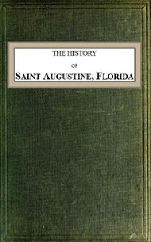 [Gutenberg 53608] • The History of Saint Augustine, Florida